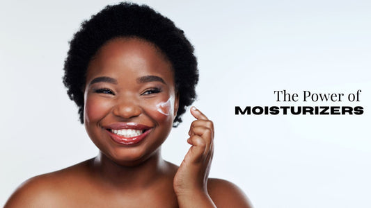 The Power of Moisturizers: A Guide to Hydrated and Healthy Skin