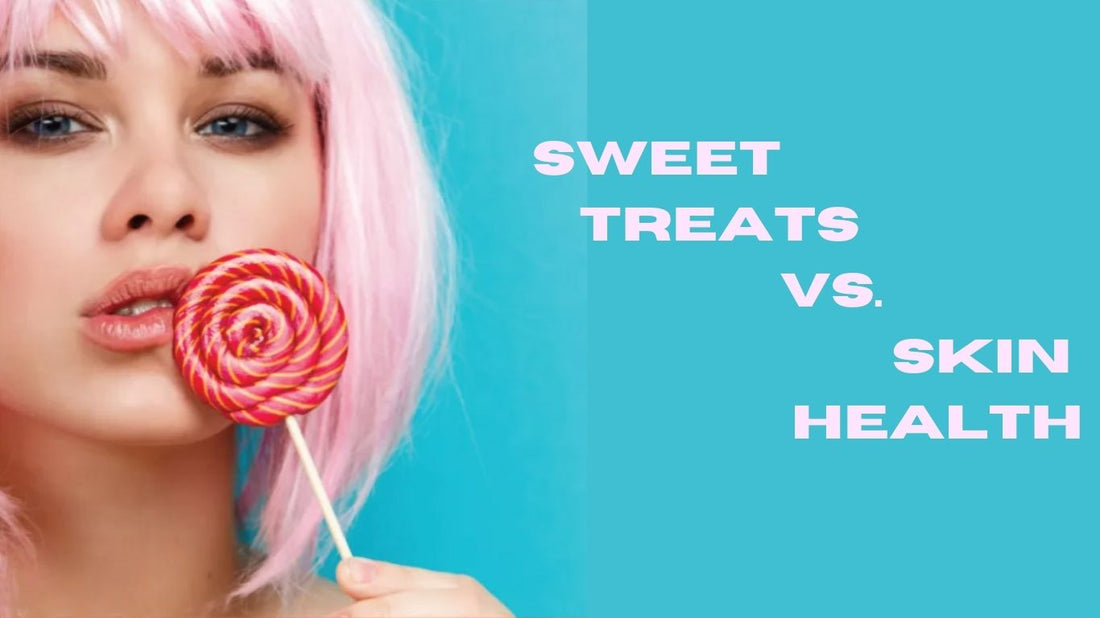 How Sweet Treats Affect Your Skin: Breakouts, Premature Aging and Recovery Tips